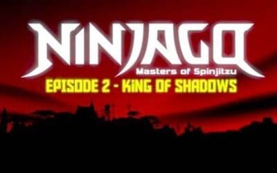 Ninjago Episode review Episode 2 King of Shadows