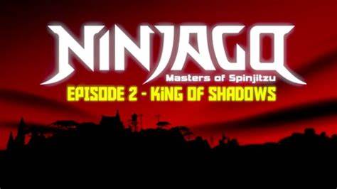 Ninjago Episode review Episode 2 King of Shadows